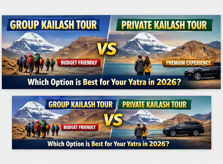 Group vs Private Kailash Tour: Which Option is Best for Your Yatra?